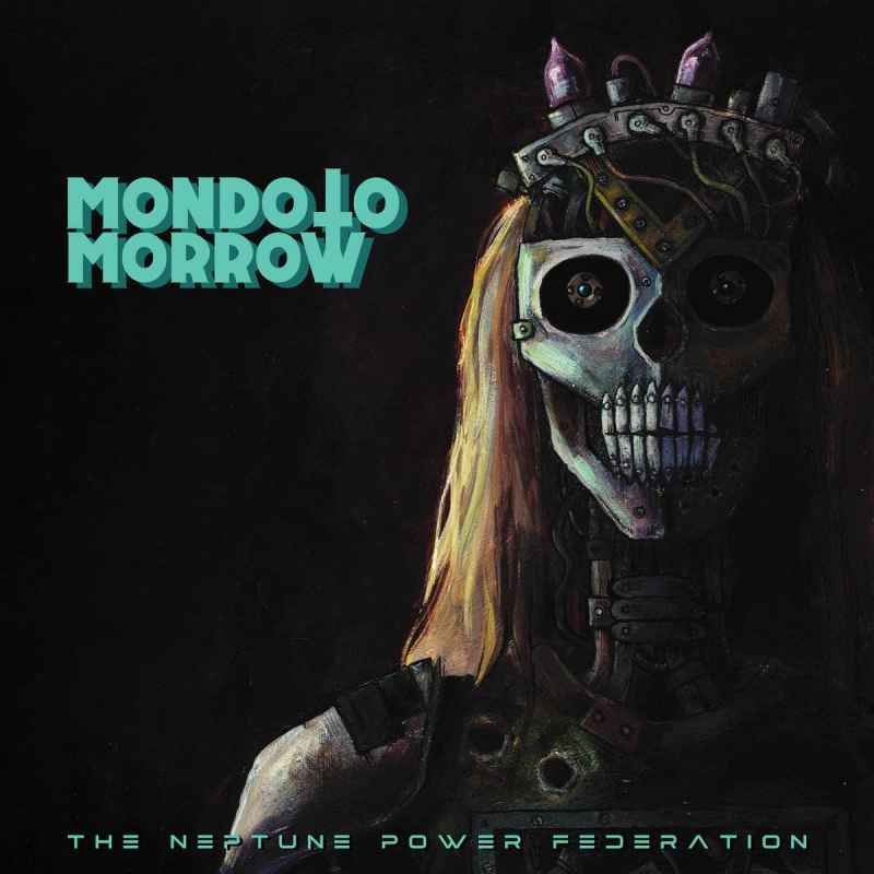 THE NEPTUNE POWER FEDERATION - Mondo Tomorrow CD